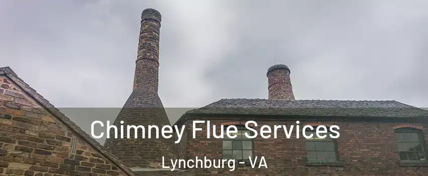  Chimney Flue Services Lynchburg - VA