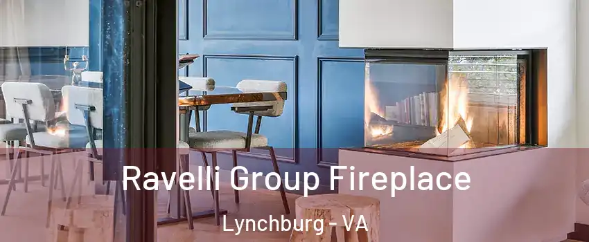  Ravelli Group Fireplace Lynchburg - VA