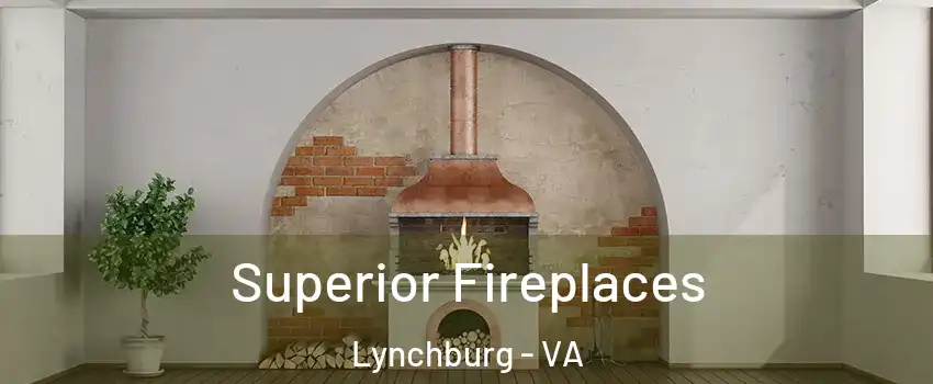  Superior Fireplaces Lynchburg - VA