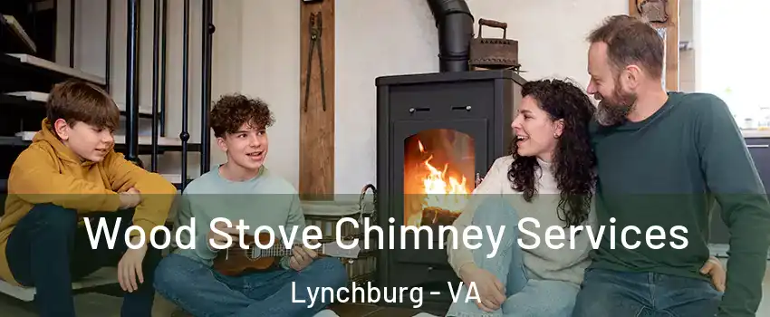  Wood Stove Chimney Services Lynchburg - VA